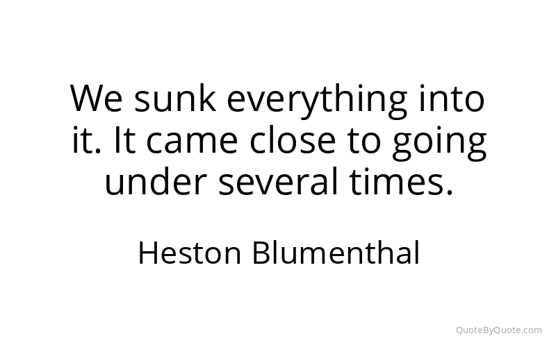 Preview image for this quote by Heston Blumenthal