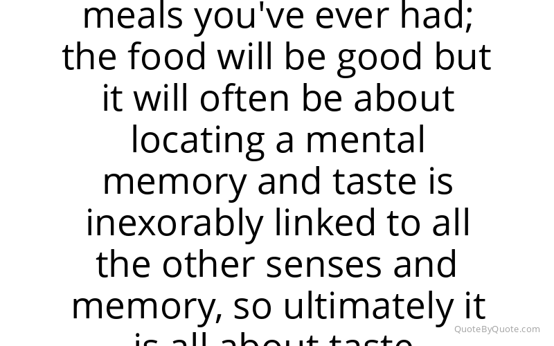 Preview image for this quote by Heston Blumenthal