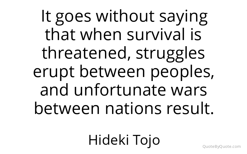 Preview image for this quote by Hideki Tojo