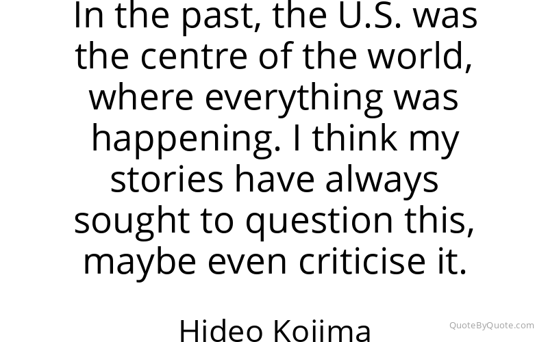 Preview image for this quote by Hideo Kojima