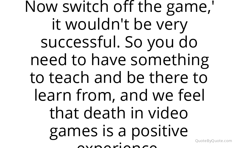 Preview image for this quote by Hidetaka Miyazaki