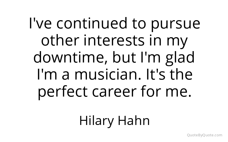 Preview image for this quote by Hilary Hahn