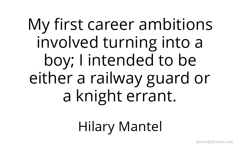 Preview image for this quote by Hilary Mantel