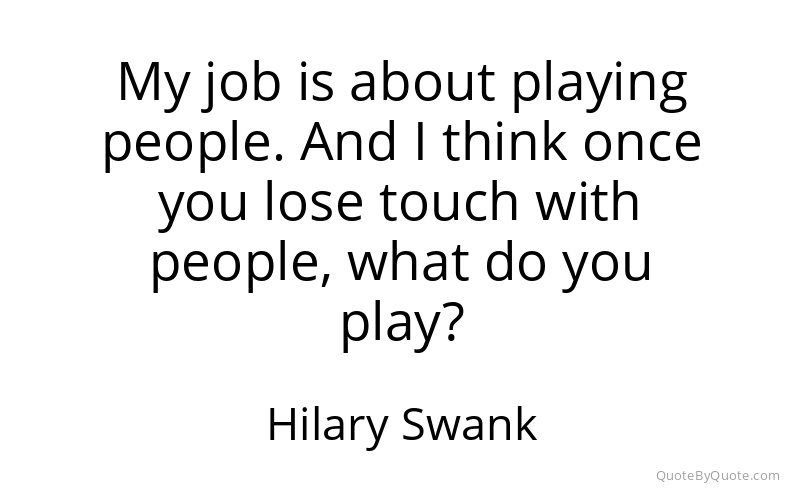 Preview image for this quote by Hilary Swank