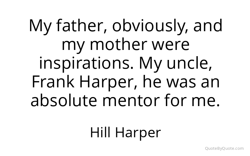 Preview image for this quote by Hill Harper