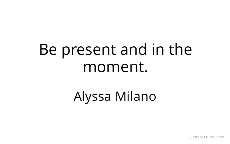 Preview image for this quote by Alyssa Milano