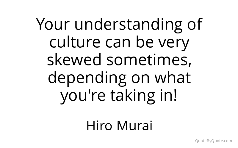 Preview image for this quote by Hiro Murai