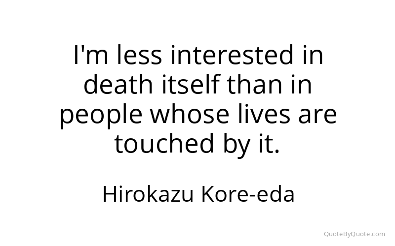 Preview image for this quote by Hirokazu Kore-eda