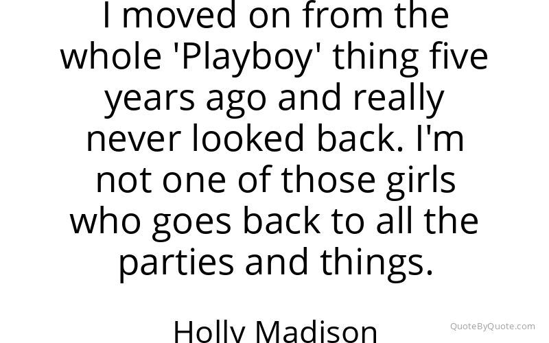 Preview image for this quote by Holly Madison