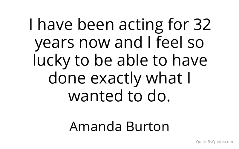Preview image for this quote by Amanda Burton