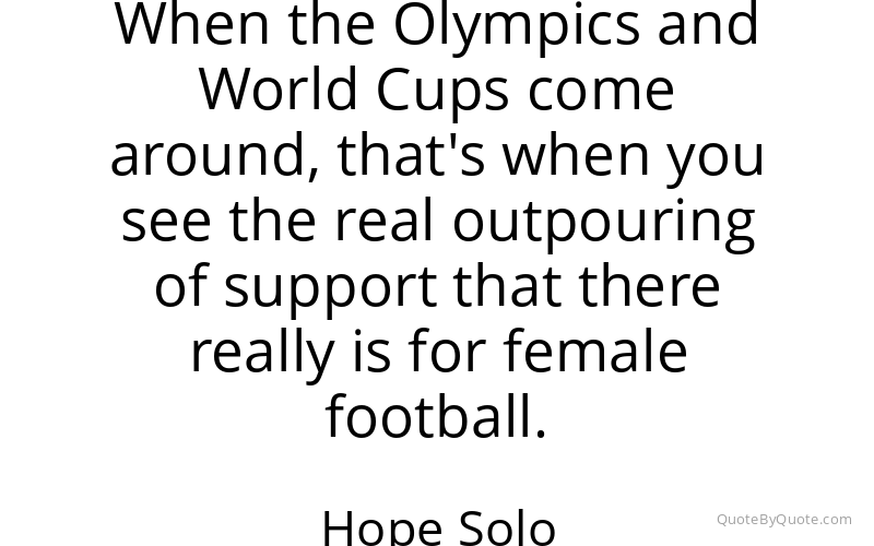 Preview image for this quote by Hope Solo