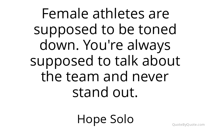 Preview image for this quote by Hope Solo