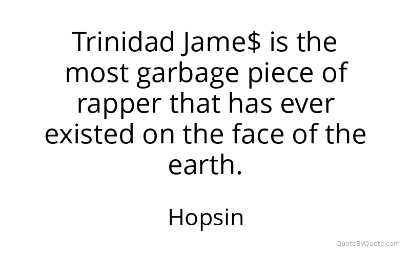 Preview image for this quote by Hopsin