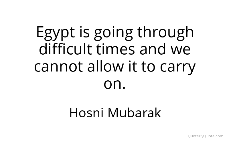 Preview image for this quote by Hosni Mubarak