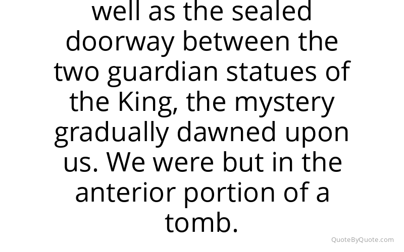 Preview image for this quote by Howard Carter