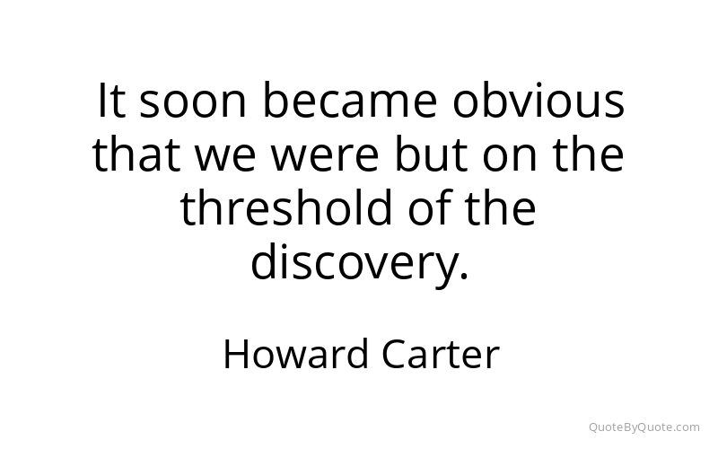 Preview image for this quote by Howard Carter