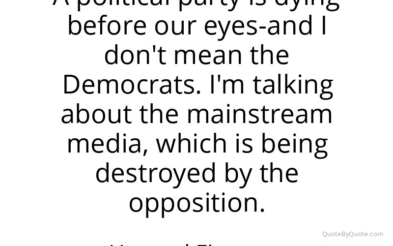 Preview image for this quote by Howard Fineman
