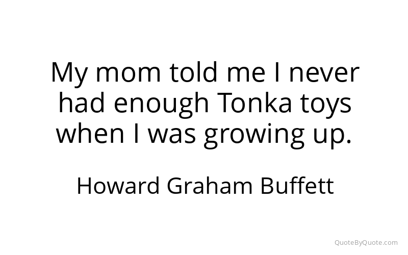 Preview image for this quote by Howard Graham Buffett