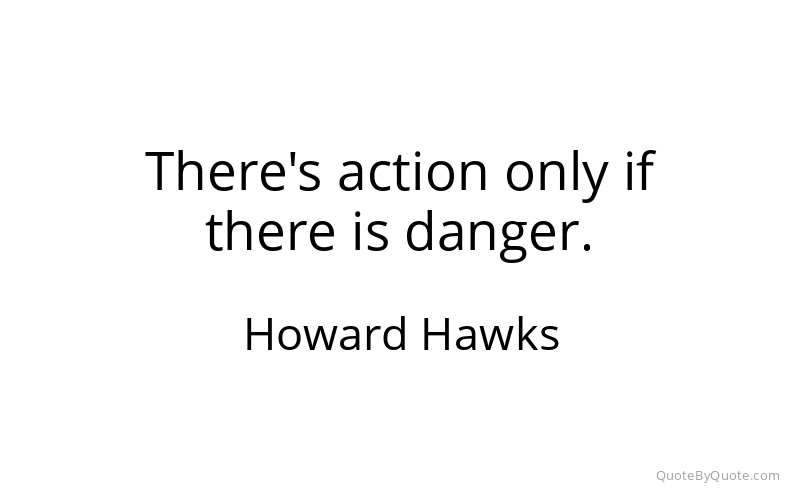 Preview image for this quote by Howard Hawks