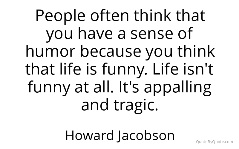 Preview image for this quote by Howard Jacobson