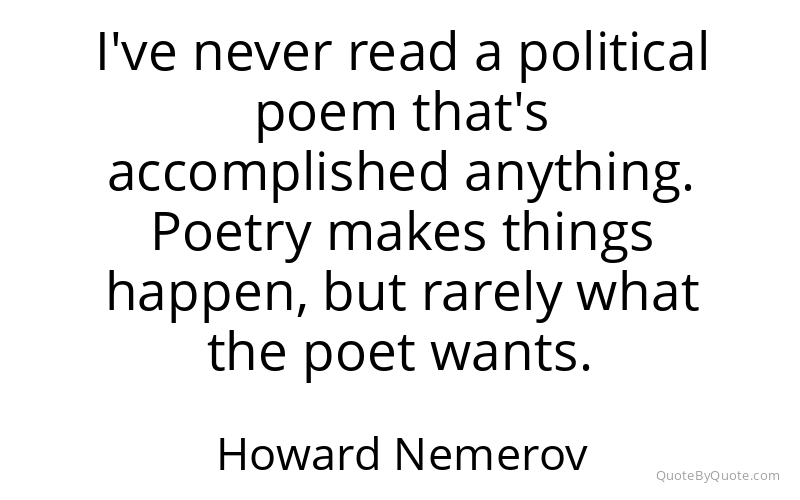 Preview image for this quote by Howard Nemerov