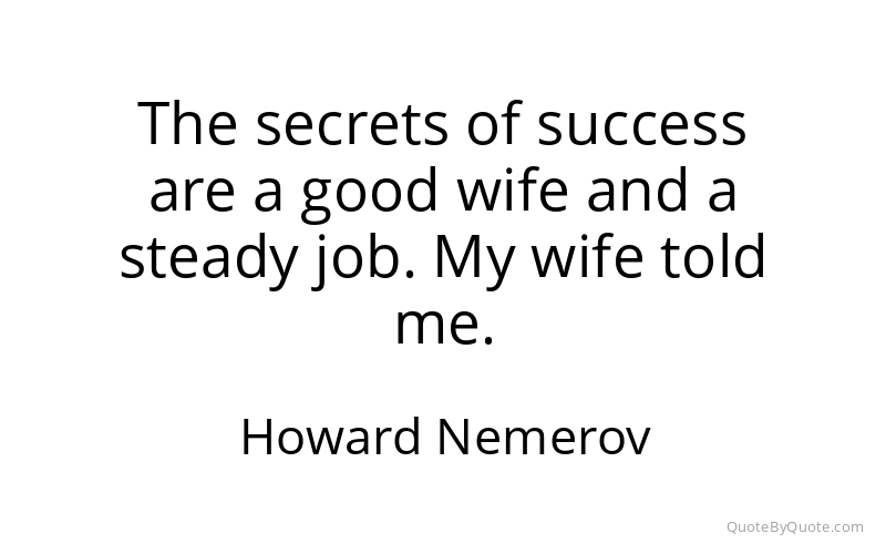 Preview image for this quote by Howard Nemerov