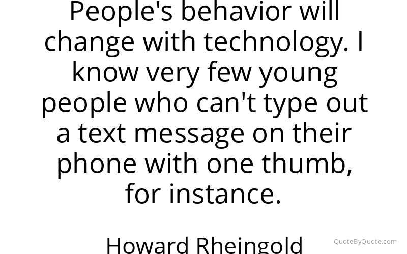 Preview image for this quote by Howard Rheingold
