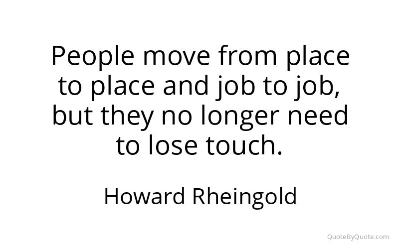 Preview image for this quote by Howard Rheingold
