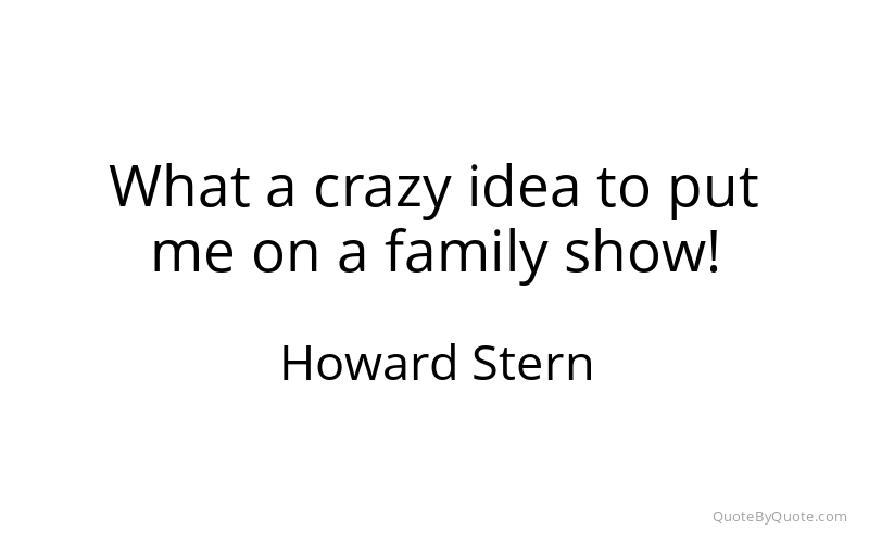 Preview image for this quote by Howard Stern