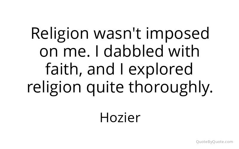 Preview image for this quote by Hozier