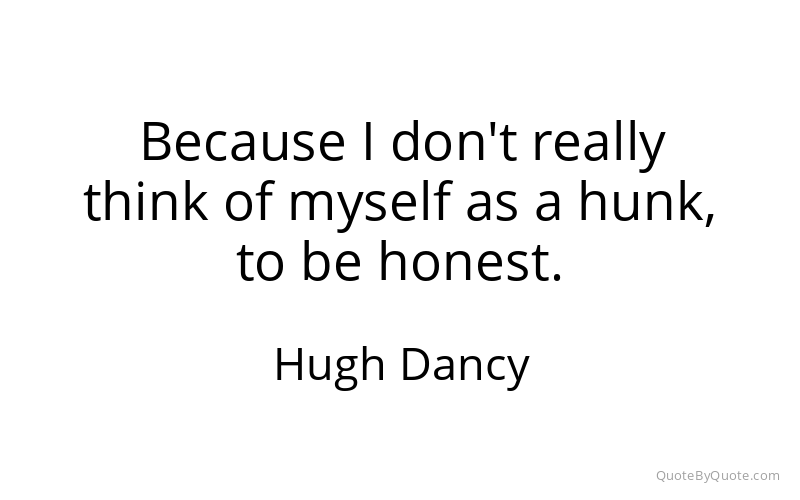 Preview image for this quote by Hugh Dancy