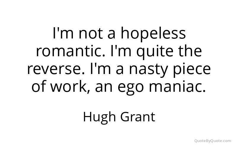 Preview image for this quote by Hugh Grant