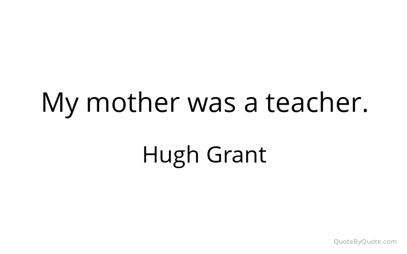 Preview image for this quote by Hugh Grant