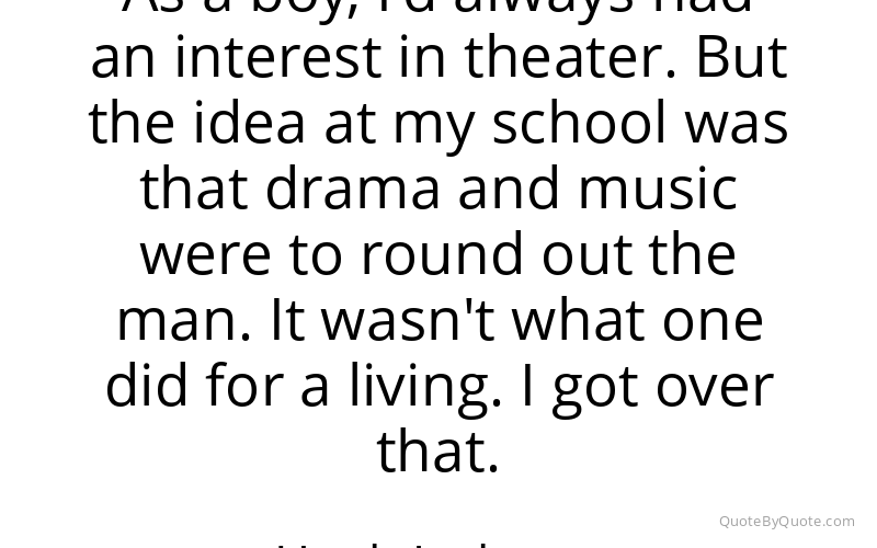Preview image for this quote by Hugh Jackman