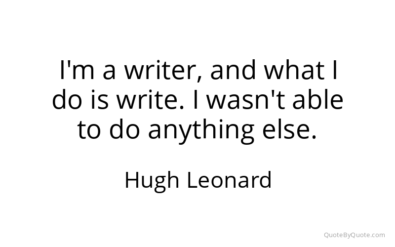 Preview image for this quote by Hugh Leonard