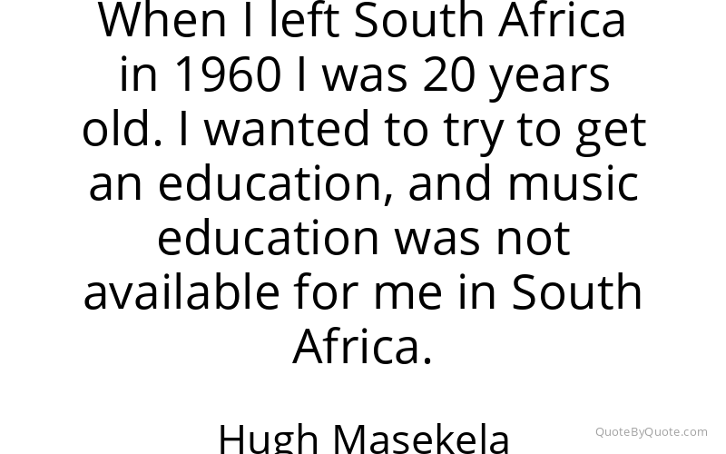 Preview image for this quote by Hugh Masekela