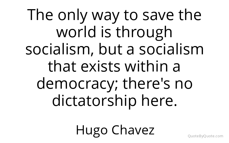 Preview image for this quote by Hugo Chavez