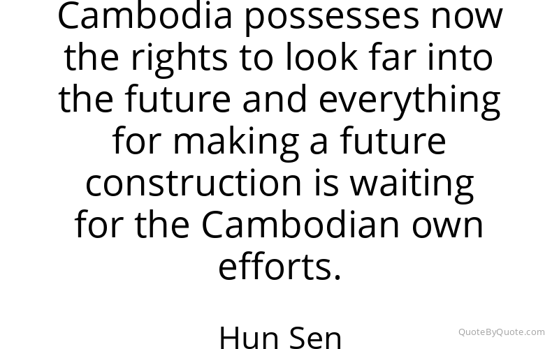 Preview image for this quote by Hun Sen