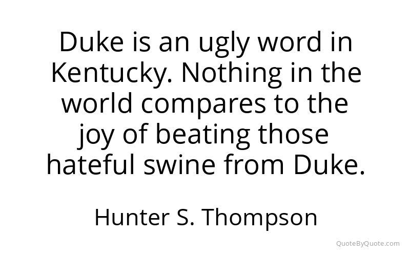 Preview image for this quote by Hunter S. Thompson