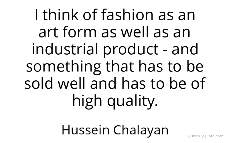 Preview image for this quote by Hussein Chalayan