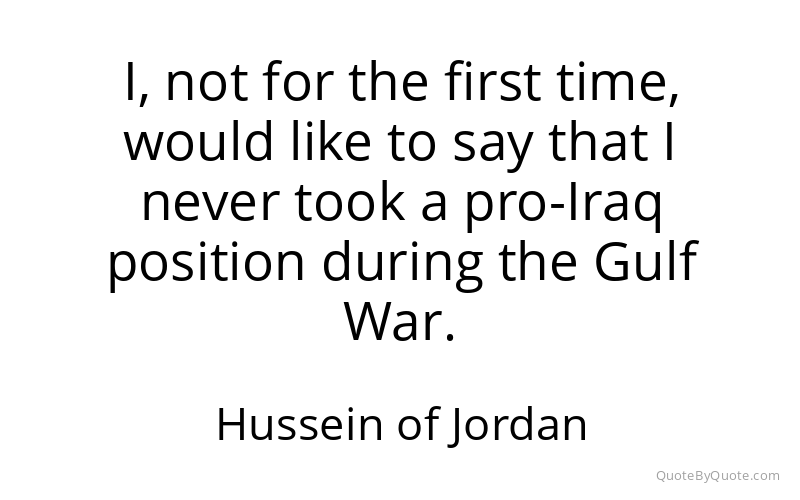 Preview image for this quote by Hussein of Jordan