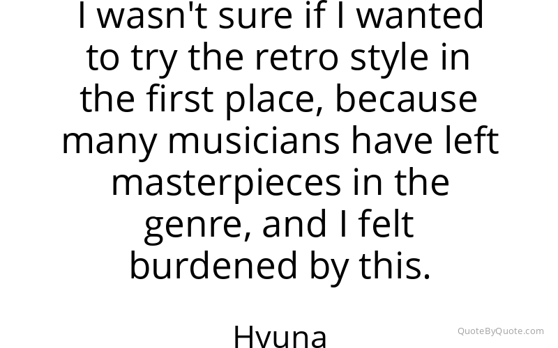 Preview image for this quote by Hyuna