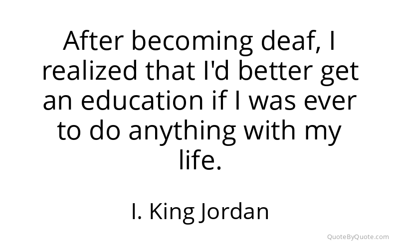 Preview image for this quote by I. King Jordan