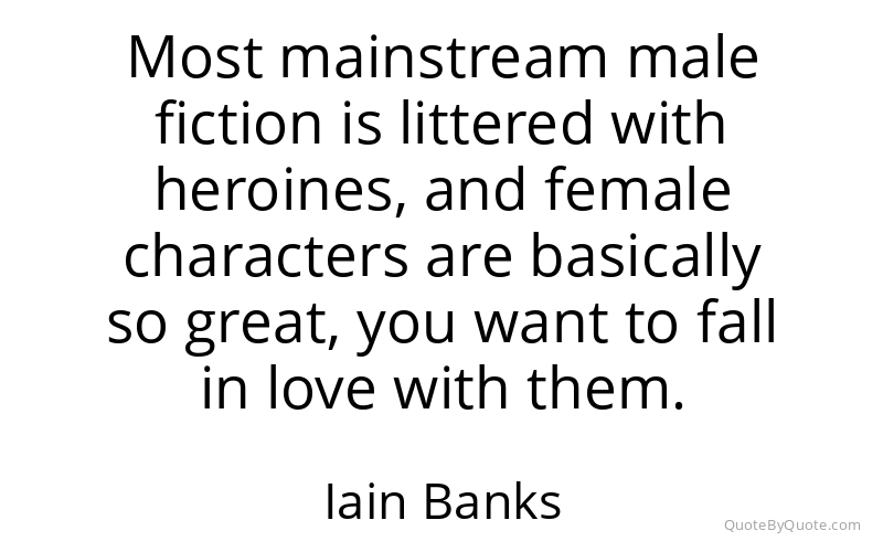 Preview image for this quote by Iain Banks