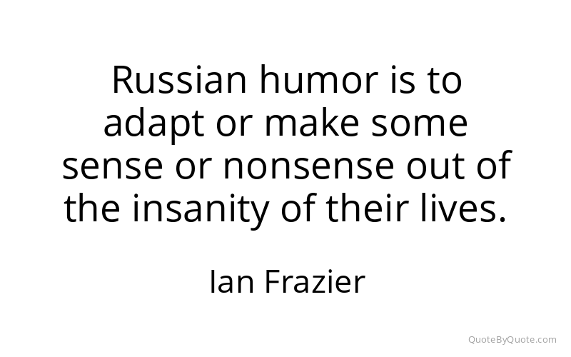 Preview image for this quote by Ian Frazier