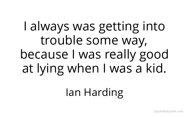 Preview image for this quote by Ian Harding