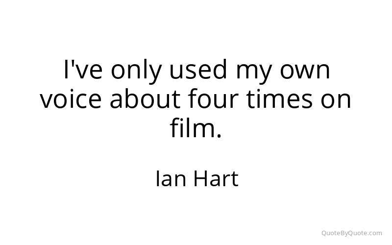 Preview image for this quote by Ian Hart