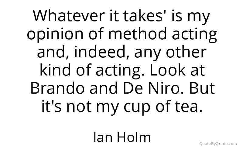 Preview image for this quote by Ian Holm