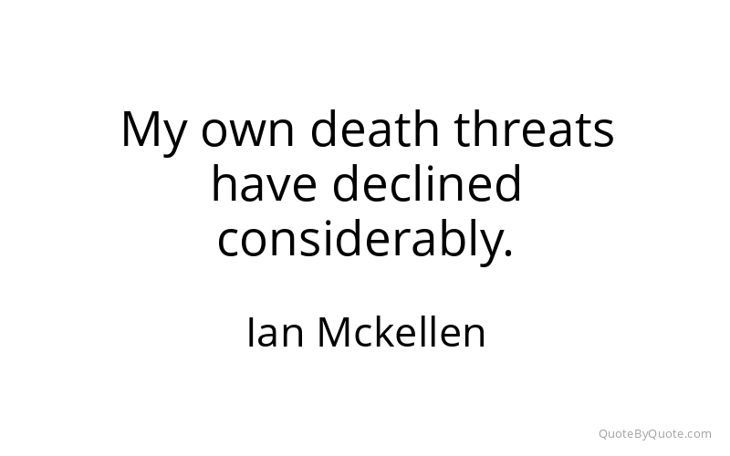 Preview image for this quote by Ian Mckellen