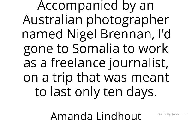 Preview image for this quote by Amanda Lindhout